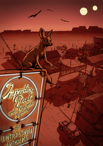 The Cover of Impending Past and Foregone Future: not-a-dingo sitting on a sign in front of an oldschool desert town during the day. Birds are circling in the sky.